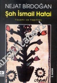 Şah İsmail Hatai Yaşamı ve Yapıtları -        2001