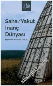 Saha - Yakut İnanç Dünyası -        2025