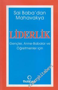 Sai Baba'dan Mahavakya Liderlik: Gençler , Anne , Babalar ve Öğretmenler İçin -