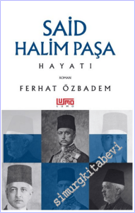 Said Halim Paşa Hayatı -        2026