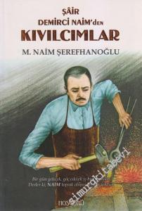 Şair Demirci Naim'den Kıvılcımlar -