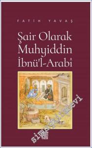 Şair Olarak Muhyiddin İbnü'l Arabi -        2023