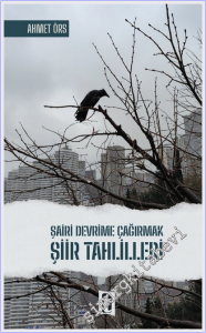 Şairi Devrime Çağırmak - Şiir Tahlilleri -