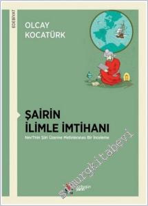Şairin İlimle İmtihanı: Nev'i'nin Şiiri Üzerine Metinlerarası Bir İnceleme -        2025