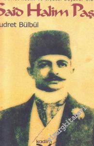 Sait Halim Paşa: Bir Devlet Adamı ve Siyasal Düşünür Olarak -        2006