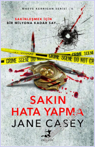 Sakın Hata Yapma : Maeve Kerrigan Serisi - 5 -