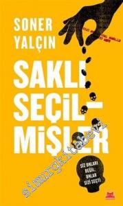Saklı Seçilmişler: Siz Onları Değil Onlar Sizi Seçti -        2017