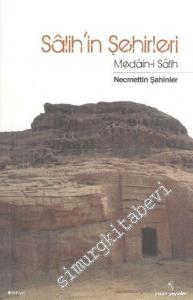 Salihin Şehirleri: Medain i Salih -
