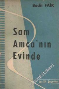 Sam Amca'nın Evinde (Amerika Seyahati Notları) -