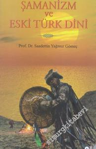 Şamanizm ve Eski Türk Dini -