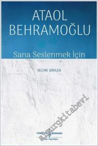 Sana Seslenmek İçin : Seçme Şiirler -        2025