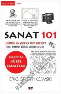 Herkes İçin Sanat 101 : Leonardo da Vinci'den Andy Warhol'a Sanat Hakkında Bilmeniz Gereken Her Şey -        2025