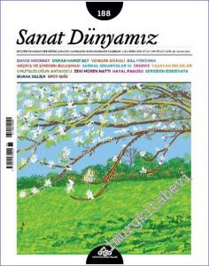 Sanat Dünyamız: Kültür ve Sanat Dergisi - Bir Varmış Bir Yokmuş - Sayı: 188      Mayıs - Haziran 2022