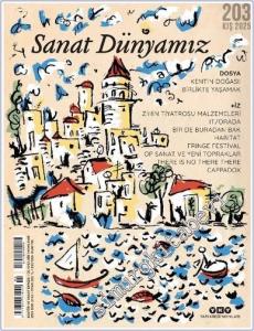 Sanat Dünyamız Kültür ve Sanat Dergisi - Kentin Doğası Birlikte Yaşamak - Sayı: 203      Kış 2024