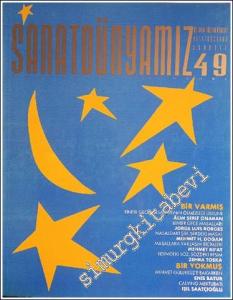 Sanat Dünyamız Üç Aylık Kültür Sanat Dergisi, Dosya: Masal - Bir Varmış - Sayı: 49      Güz 1992