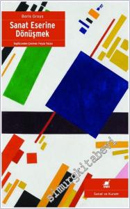 Sanat Eserine Dönüşmek -        2024