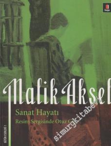 Sanat Hayatı: Resim Sergisinde Otuz Gün -