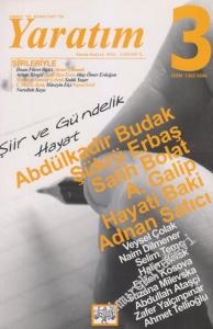 Sanat ve Edebiyat'ta Yaratım Dosya: Şiir ve Gündelik Hayat - 3      Kasım - Aralık