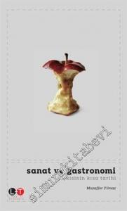 Sanat ve Gastronomi İlişkisinin Kısa Tarihi -