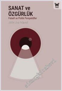 Sanat ve Özgürlük : Felsefi ve Politik Perspektifler -        2026