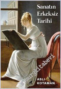 Sanatın Erkeksiz Tarihi -        2023