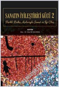 Sanatın İyileştirici Gücü 2: Farklı Bakış Açılarıyla Sanat ve İyi Oluş -        2024
