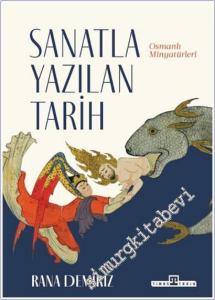 Sanatla Yazılan Tarih : Osmanlı Minyatürleri -        2025