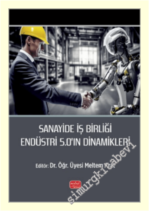 Sanayide İş Birliği Endüstri 5.0'ın Dinamikleri -