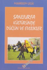 Şanlıurfa Kültüründe Düğün ve Evlilikler -