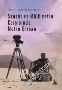 Sansür ve Mülkiyetin Karşısında Metin Erksan -        2017