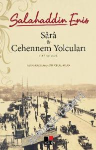Sara ve Cehennem Yolcuları (İki Roman) -