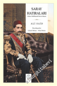 Saray Hatıraları : Sultan Abdülhamid Han'ın Hayatı -