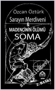 Saray Merdiveni. Madencinin Ölümü Soma -         2024
