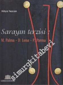 Sarayın Terzisi: M. Palma - D. Lena - P. Parma -