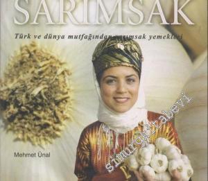 Sarımsak: Türk ve Dünya Mutfağından Sarımsak Yemekleri -        2003