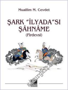 Şark İlyada'sı Şahname (Firdevsi) -        2025