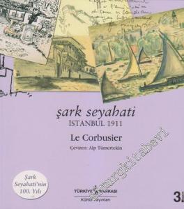 Şark Seyahati / İstanbul 1911 -        2012