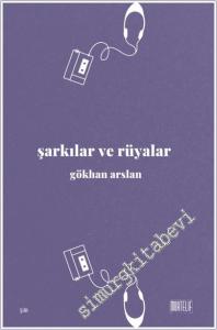 Şarkılar ve Rüyalar -        2025