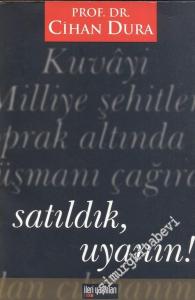 Satıldık, Uyanın ! -        2005