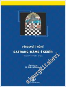 Satranç - Name-i Kebir - İnceleme Metin Dizin Tıpkıbasım -        2015