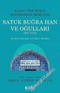 Satuk Buğra Han ve Oğulları (921-1212) = Gurfetü'l-Hevakin li Urfeti'l-Havakin -        2020