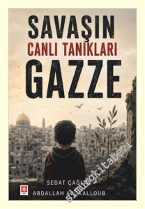 Savaşın Canlı Tanıkları Gazze -