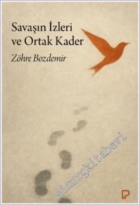 Savaşın İzleri ve Ortak Kader -        2025