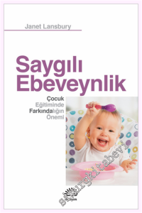 Saygılı Ebeveynlik : Çocuk Eğitiminde Farkındalığın Önemi -         2020