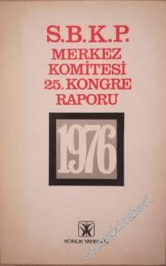 SBKP Merkez Komitesi 25. Kongre Raporu 1976 -        1976
