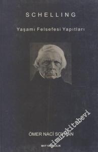 Schelling: Yaşamı, Felsefesi, Yapıtları -