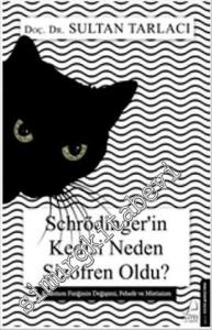 Schrödinger'in Kedisi Neden Şizofren Oldu? Kuantum Fiziğinin Değişimi, Felsefe ve Mistisizm -