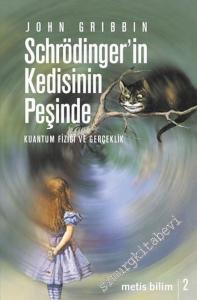 Schrödinger'in Kedisinin Peşinde: Kuantum Fiziği ve Gerçeklik -        2024
