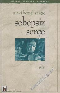 Sebepsiz Serçe -        2001