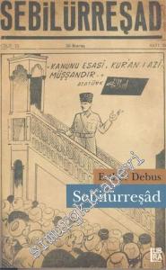Sebilürreşad: Kemalizm Öncesi ve Sonrası Dönemdeki İslamcı Muhalefete Dair Karşılaştırmalı Bir Araştırma -
